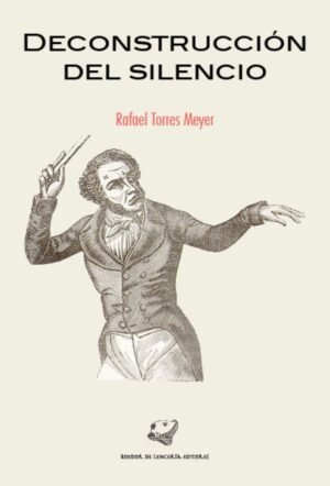 Deconstrucción del silencio