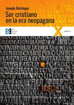 Ser cristiano en la era neopagana