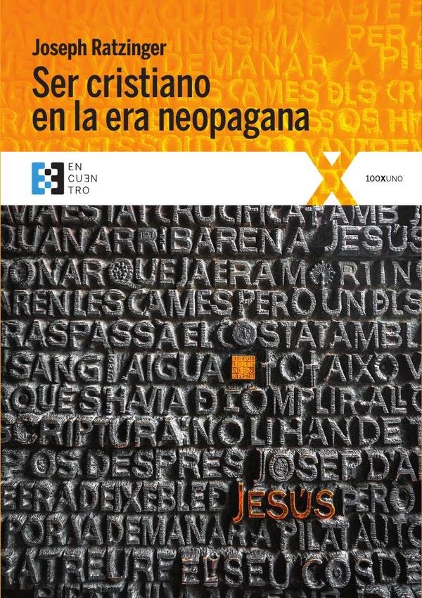 Ser cristiano en la era neopagana