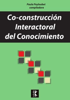 Co-construcción interactoral del conocimiento