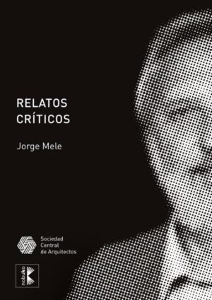 Relatos críticos: de la arquitectura como modo de producción cultural
