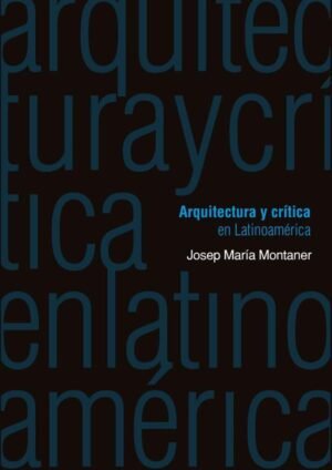 Arquitectura y crítica en Latinoamérica