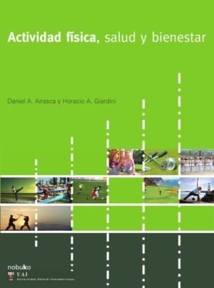 Actividad física, salud y bienestar