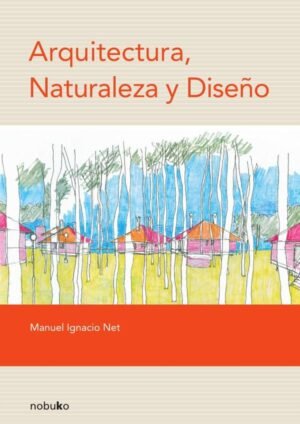 Arquitectura, naturaleza y diseño