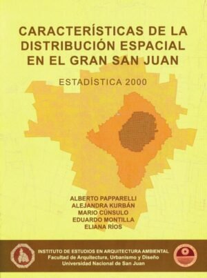 Características de la distribución espacial en el Gran San Juan 2000
