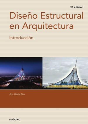 Diseño estructural en arquitectura 2da. ed.