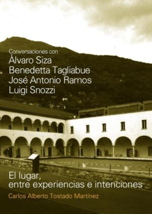 El lugar, entre experiencias e intenciones