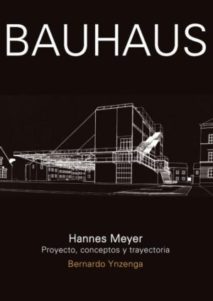 Bauhaus. Hannes Meyer