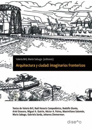 Arquitectura y ciudad: Imaginarios fronterizos