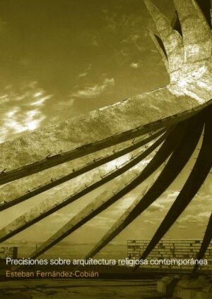 Precisiones sobre arquitectura religiosa contemporánea