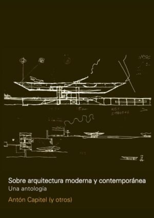 Sobre arquitectura moderna y contemporanea