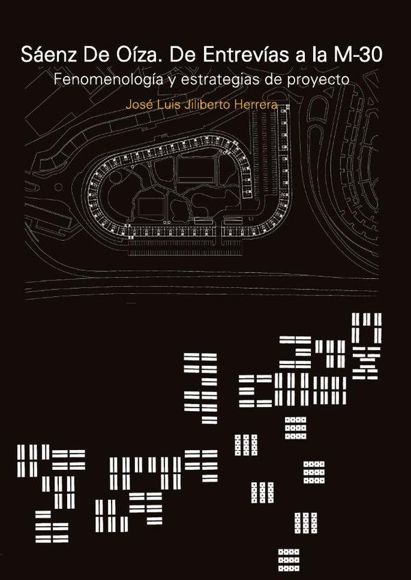 Sáenz de Oíza. De Entrevías a la M-30