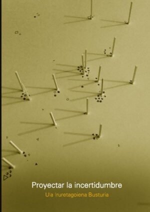 Proyectar la incertidumbre