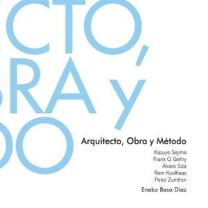 Arquitecto, obra y método