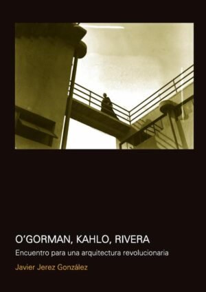 O''Gorman, Kahlo, Rivera