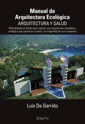 manual de arquitectura ecológica. Arquitectura y Salud