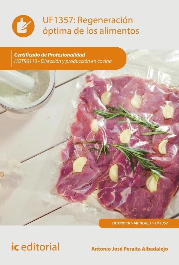 Regeneración óptima de los alimentos. HOTR0110 - Dirección y producción en cocina
