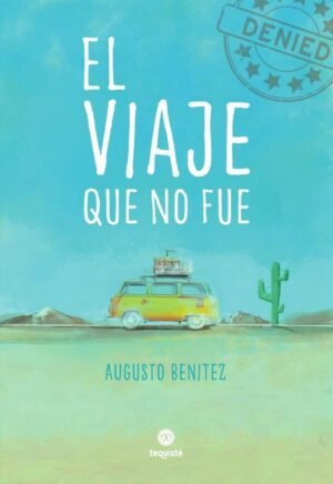 El viaje que no fue