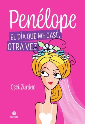 Penélope. El día que me casé, otra vez