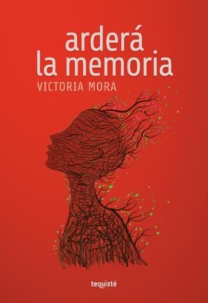Arderá la memoria