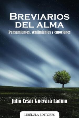 Breviarios del alma: Pensamientos, sentimientos y emociones