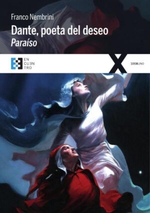Dante, poeta del deseo. Paraíso