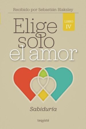 Elige solo el amor