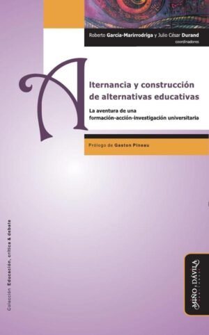 Alternancia y construcción de alternativas educativas