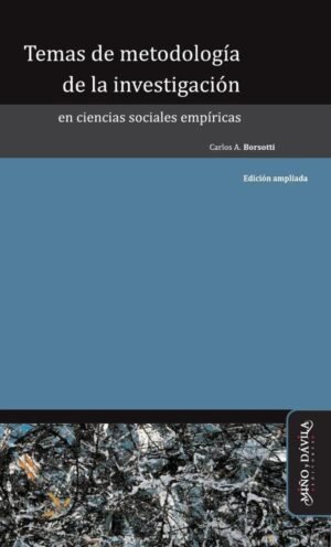 Temas de metodología de la investigación en Ciencias Sociales empíricas (2ª edición ampliada)
