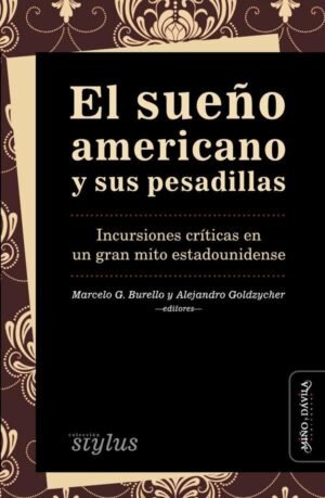El sueño americano y sus pesadillas