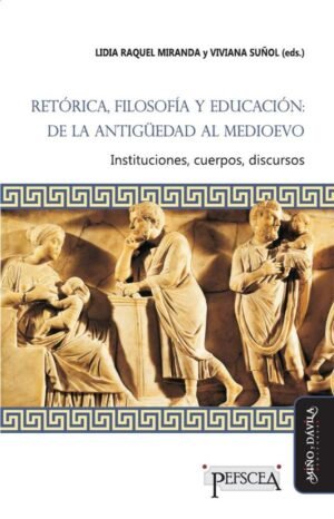 Retórica, filosofía y educación: de la Antigüedad al Medioevo *