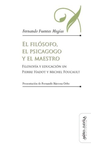 El filósofo, el psicagogo y el maestro