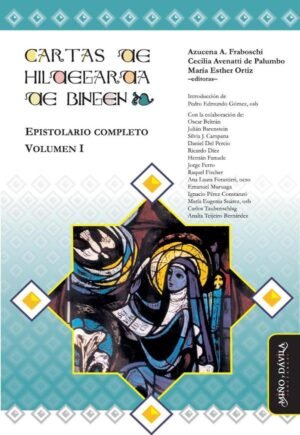 Cartas de Hildegarda de Bingen. Epistolario completo. Volumen I