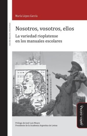 Nosotros, vosotros, ellos.