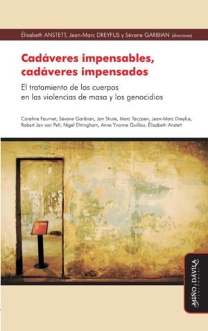 Cadáveres impensables, cadáveres impensados.