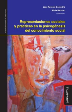 Representaciones sociales y prácticas en la psicogénesis del conocimiento social