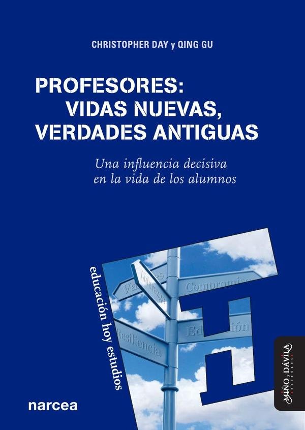 Profesores: vidas nuevas, verdades antiguas.