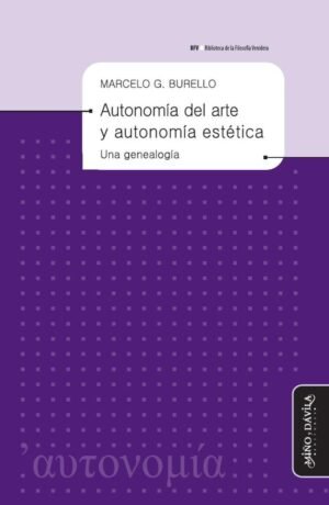 Autonomía del arte y autonomía estética: Una genealogía