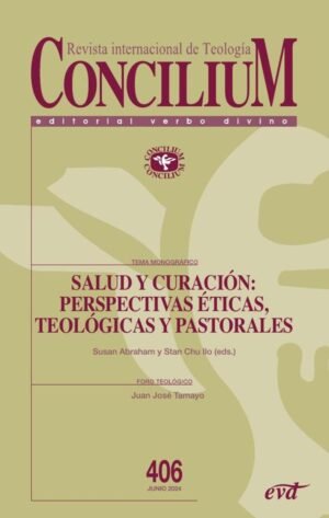 Salud y curación: perspectivas ética, teológica y pastoral