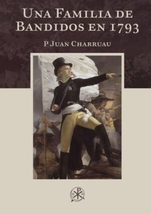 Una familia de bandidos en 1793