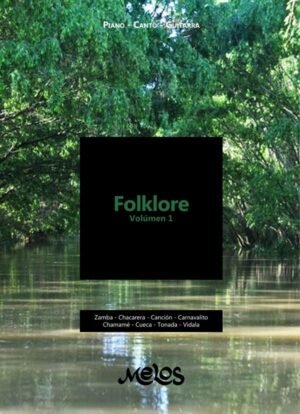 MEL1500 - Folklore Volúmen 1 - Piano - Canto - Guitarra