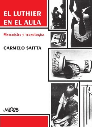 BA13469 - El luthier en el aula - Materiales y técnicas