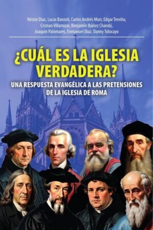 Cuál es la iglesia verdadera?