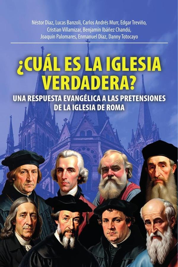 Cuál es la iglesia verdadera?