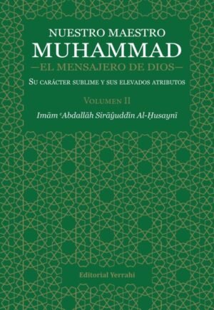 El título Nuestro Maestro Muhammad, el Mensajero de Dios - Volumen II
