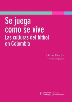 Se Juega Como Se Vive