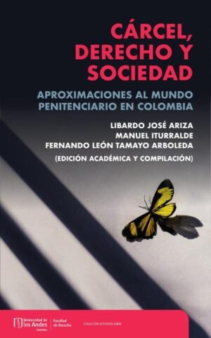 Cárcel, derecho y sociedad
