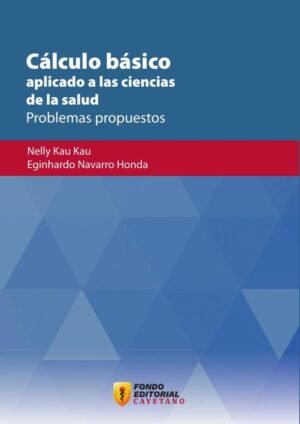 Cálculo básico aplicado a las ciencias de la salud