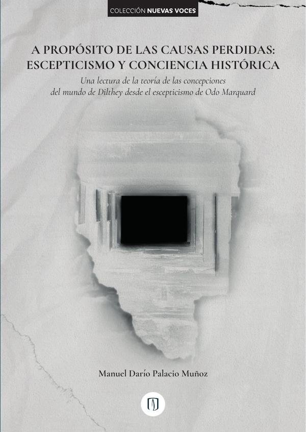 A propósito de las causas perdidas: escepticismo y conciencia histórica