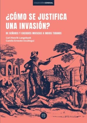 ¿Cómo se justifica una invasión?